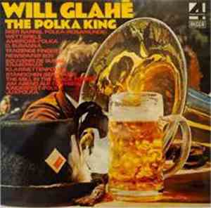 Will Glahé - The Polka King