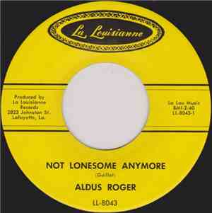 Aldus Roger - Not Lonesome Anymore / Mean Woman