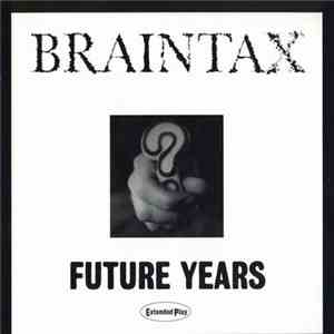 Braintax - Future Years EP