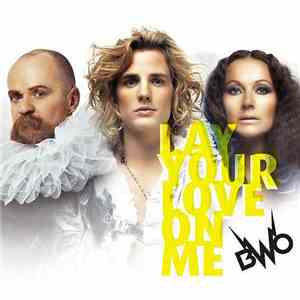BWO - Lay Your Love On Me