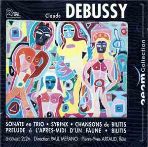 Claude Debussy, Ensemble 2E2M Direction Paul Méfano, Pierre-Yves Artaud - S ...