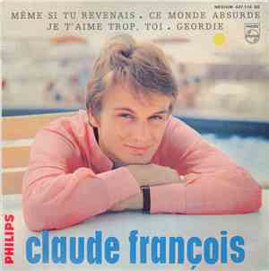 Claude François - Même Si Tu Revenais