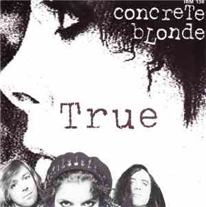 Concrete Blonde - True