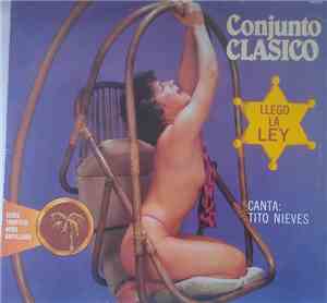 Conjunto Clasico - Llego La Ley