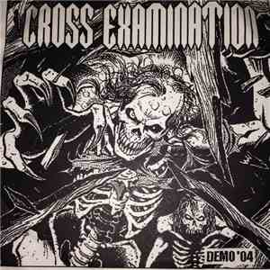 Cross Examination - Demo '04