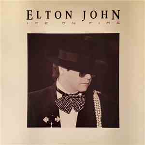 Elton John - Ice On Fire