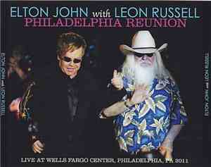 Elton John With Leon Russell - Philadelphia Reunion