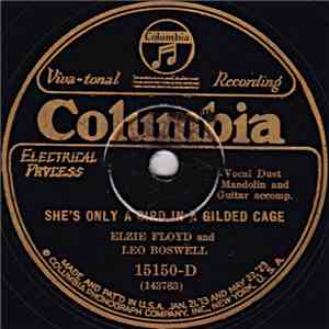 Elzie Floyd And Leo Boswell - She's Only A Bird In A Gilded Cage / Nellie D ...