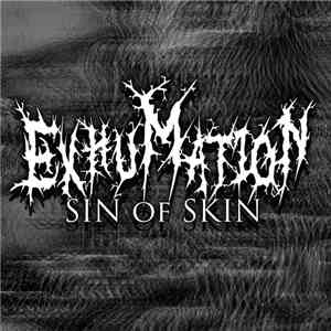 Exhumation  -  Sin Of Skin