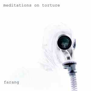 Farang  - Meditations On Torture