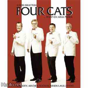 Four Cats - Kaikki Muuttuu...Pojat On Aina Poikia
