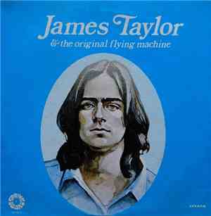 James Taylor  & The Original Flying Machine - James Taylor & The Original F ...