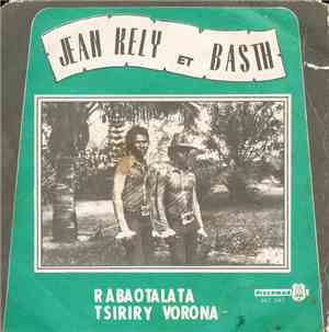 Jean Kely, Basth - Rabaotalata / Tsiriry Vorona