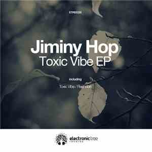 Jiminy Hop - Toxic Vibe EP