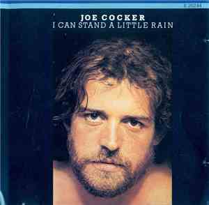 Joe Cocker - I Can Stand A Little Rain