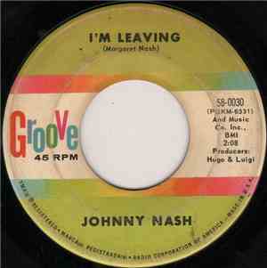 Johnny Nash - I'm Leaving / Oh Mary Don't You Weep