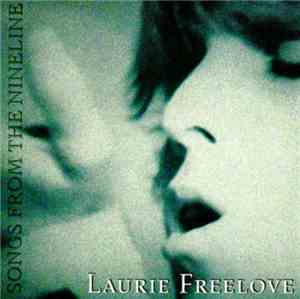 Laurie Freelove - Songs From The Nineline