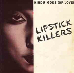 Lipstick Killers - Hindu Gods (Of Love) / Shakedown U.S.A.