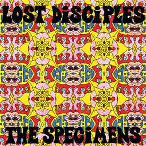 Lost Disciples / The Specimens - The Specimens / Lost Disciples Split 7