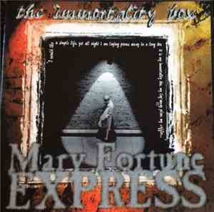 Mary Fortune Express - The Immortality Box