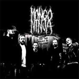 Mongo Ninja - ...And The Wrist Is History