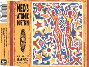 Ned's Atomic Dustbin - Not Sleeping Around