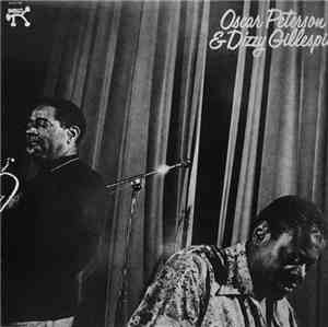 Oscar Peterson & Dizzy Gillespie - Oscar Peterson & Dizzy Gillespie