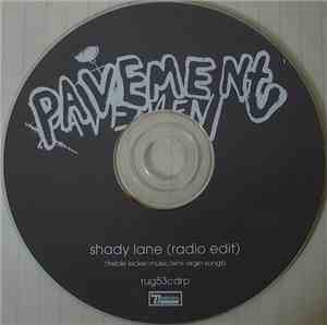 Pavement - Shady Lane