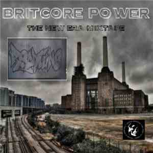 Redd Tune - Britcore Power: The New Era Mixtape