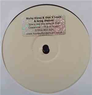 Richy Hicks &  Don V Louis & Greg Stainer - She's Like The Wind / Grapevine ...