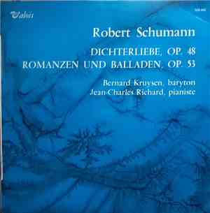 Robert Schumann, Bernard Kruysen, Jean-Charles Richard - Dichterliebe, Op.  ...