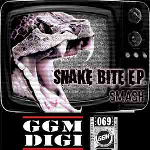 Smash  - Snake Bite E.P.