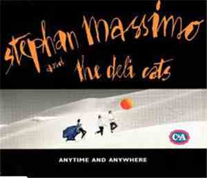 Stephan Massimo & The Deli Cats - Anytime And Anywhere