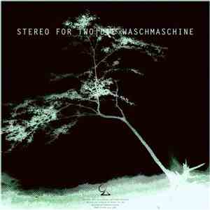 Stereo For Two - Die Waschmaschine