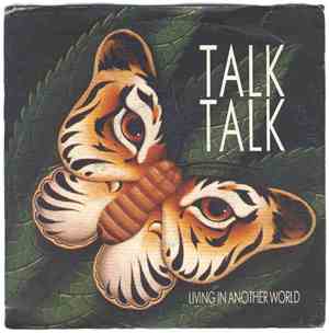 Talk Talk - Living In Another World