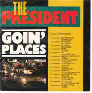 The President - Goin' Places