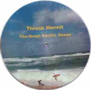 Thrush Hermit - The Great Pacific Ocean
