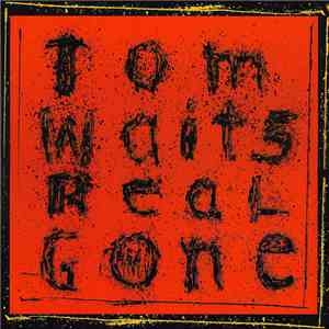 Tom Waits - Real Gone