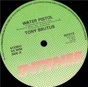 Tony Brutus - Water Pistol