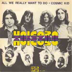 Unicorn  - Cosmic Kid / All We Really Want To Do