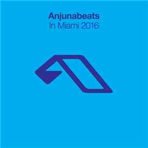 Various - Anjunabeats In Miami 2016