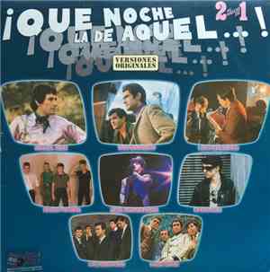 Various - ¡Que Noche la de Aquel...!