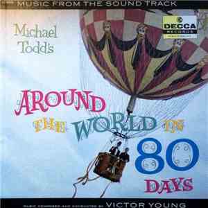 Victor Young - Michael Todd's Around The World In 80 Days - Music From The  ...