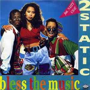 2 Static Feat. Nasty Chat - Bless The Music