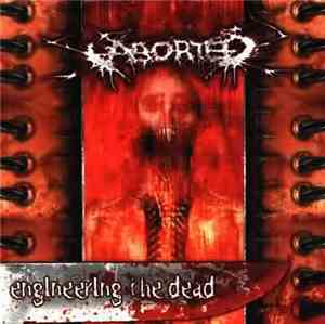Aborted - Engineering The Dead