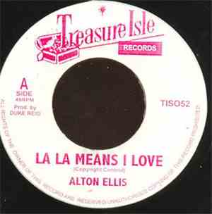 Alton Ellis / The Melodians - La La Means I Love / Passion Love