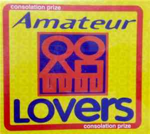 Amateur Lovers  - Consolation Prize
