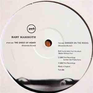 Baby Mammoth - The Ghost Of Henry / Danger On The Rocks