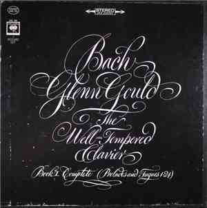 Bach / Glenn Gould - The Well-Tempered Clavier, Book I Complete (Preludes A ...