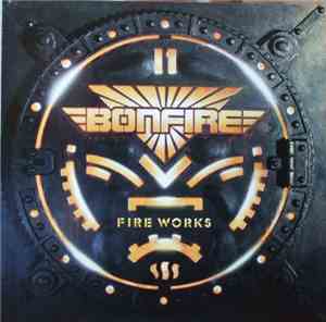Bonfire - Fire Works
